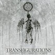 Transfigurations (Split avec Infernal War)