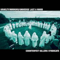 Counterfeit Killers Syndicate (split avec Universe Last A Ward, Mirrors)