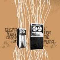 Split L'Homme Puma/Sugar Town Cabaret