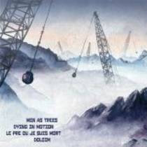 Split avec Dolcim, Men As Trees, Dying In Motion
