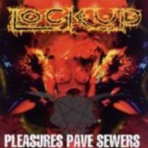 Pleasures Pave Sewers