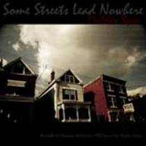 Some Streets Lead Nowhere