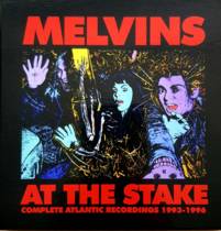 At The Stake: Complete Atlantic Recordings 1993-1996