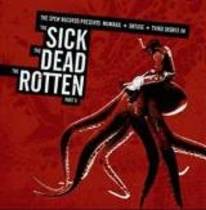 Split avec Obtuse et Third Degree (The Sick The Dead The Rotten Part II)