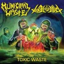 Toxic Waste (split avec Toxic Holocaust)