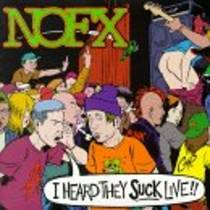 I heard they suck live!