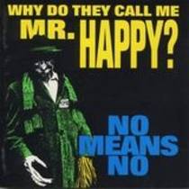 Why Do They Call Me Mr. Happy ?