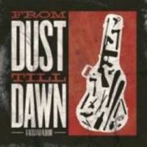 From Dust Till Dawn