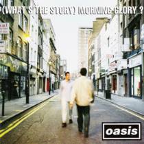(What's The Story) Morning Glory ?