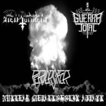 Nuklear Metalkoholik Attack (split avec Hell Torment, Guerra Total)