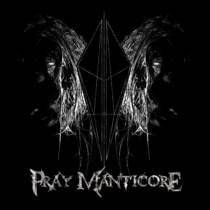 Pray Manticore