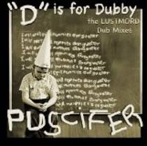 "D" Is For Dubby - The Lustmord Dub Mixes