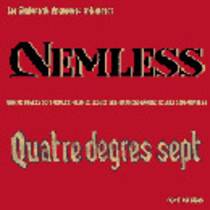 Nemless / Quatre Degrés Sept