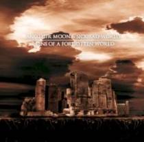 Ruins Of A Forgotten World (split avec Another Moon)