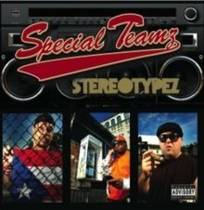 Stereotypez (with Special Teamz)