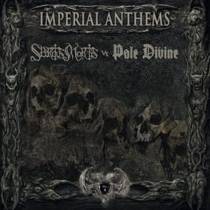 Imperial Anthems No. 6 (split avec Pale Divine)