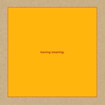 Leaving Meaning