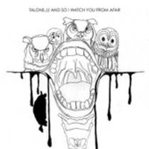 Talons // And So I Watch You From Afar 3" CD