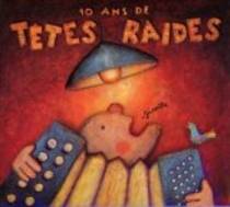 Dix ans de Têtes raides