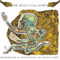 Ascending A Mountain Of Heavy Light (with Full Of Hell)