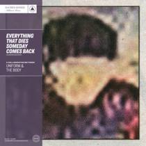 Everything That Dies Someday Comes Back (avec Uniform)
