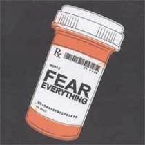 Fear Everything