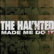 The Haunted Made Me Do It