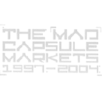 The Mad Capsule Markets 1997–2004