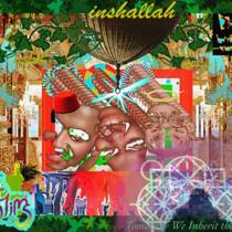 Inshallah: Tomorrow We Inherit The Earth