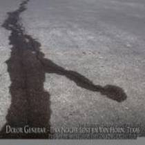 Dolor General - Une Noche Lost En Van Horn, Texas