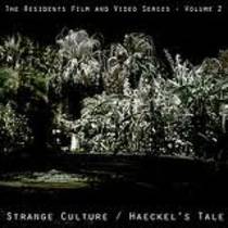Strange Culture / Haeckel's Tale