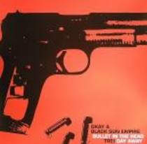 Bullet in The Head / Day Away (avec Dkay et Black Sun Empire)