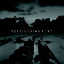 Vestiges / Ghaust Split