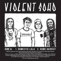 Violent Soho / Spraynard Split
