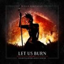 Let Us Burn - Elements & Hydra Live In Concert