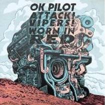 Split avec Attack! Vipers!, Ok Pilot