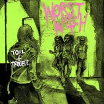Toil and Trouble