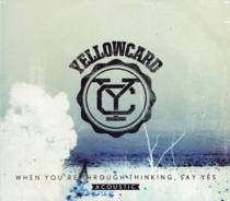 When You're Through Thinking, Say Yes (Acoustic)